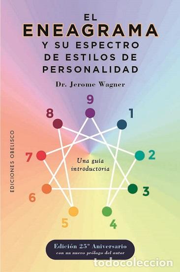 Libros: ENEAGRAMA Y SU ESPECTRO DE ESTILOS DE PERSONALIDAD, EL - WAGNER, DR. JEROME,