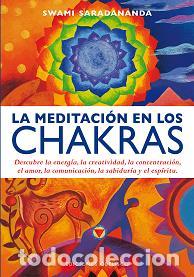 Libros: MEDITACI&Oacute;N EN LOS CHAKRAS, LA - SWAMI SARADANANDA, - Foto 1