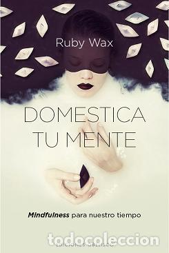 Libros: DOMESTICA TU MENTE - WAX, RUBY, - Foto 1