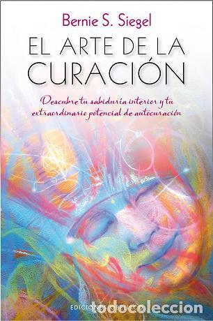 Libros: ARTE DE LA CURACI&Oacute;N, EL - SIEGEL, BERNIE S., - Foto 1
