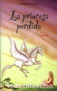 Libros: PRINCESA PERDIDA, LA - MACDONALD, GEORGE, - Foto 1