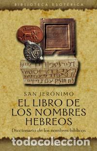 Libros: LIBRO DE LOS NOMBRES HEBREOS, EL - SAN JERONIMO, - Foto 1