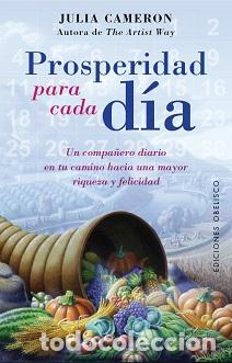 Libros: PROSPERIDAD PARA CADA D&Iacute;A - CAMERON, JULIA, - Foto 1