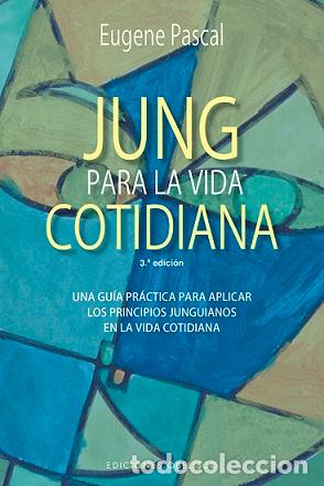 Libros: JUNG PARA LA VIDA COTIDIANA (N.E.) - PASCAL, EUGENE, - Foto 1