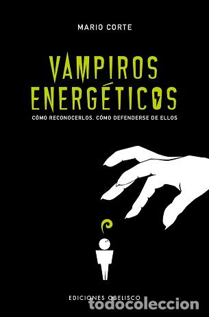 Libros: VAMPIROS ENERG&Eacute;TICOS - CORTE, MARIO, - Foto 1