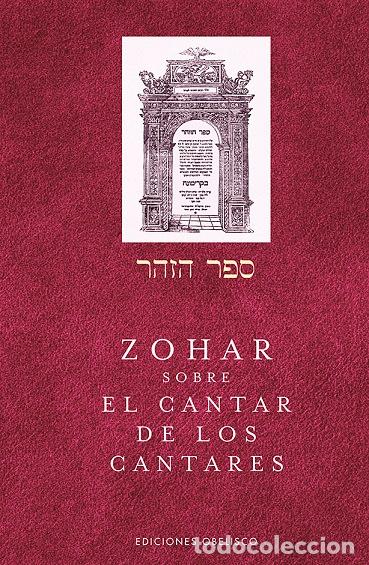 Libros: ZOHAR SOBRE EL CANTAR DE LOS CANTARES - VVAA - Foto 1