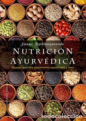 Libros: NUTRICI&Oacute;N AYURV&Eacute;DICA - JOYTHIMAYANANDA, SWAMI, - Foto 1