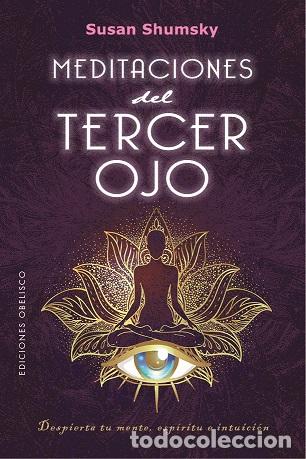 Libros: MEDITACIONES DEL TERCER OJO - SHUMSKY, SUSAN, - Foto 1