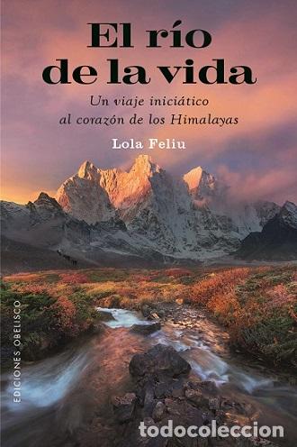Libros: R&Iacute;O DE LA VIDA, EL - FELIU, LOLA, - Foto 1