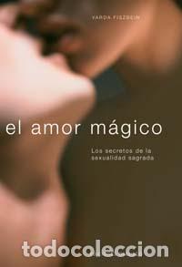 Libros: AMOR MAGICO, EL - FISZBEIN, VARDA, - Foto 1