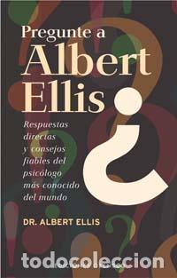 Libros: PREGUNTE A ALBERT ELLIS - ELLIS, ALBERT, - Foto 1