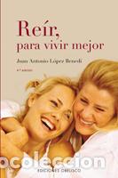 Libros: REIR PARA VIVIR MEJOR - LOPEZ BENEDI, J.A., - Foto 1