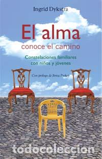 Libros: ALMA CONOCE EL CAMINO, EL - DYKSTRA, INGRID, - Foto 1