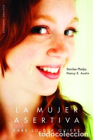 Libros: MUJER ASERTIVA, LA - PHELPS, STANLEE, - Foto 1