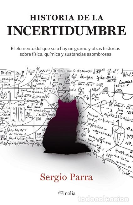 Libros: HISTORIA DE LA INCERTIDUMBRE - PARRA, SERGIO, - Foto 1