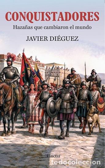 Libros: CONQUISTADORES - DI&Eacute;GUEZ, JAVIER, - Foto 1