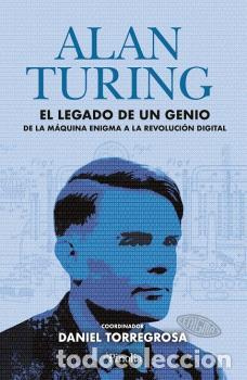 Libros: ALAN TURING - TORREGROSA L&Oacute;PEZ, DANIEL C., - Foto 1