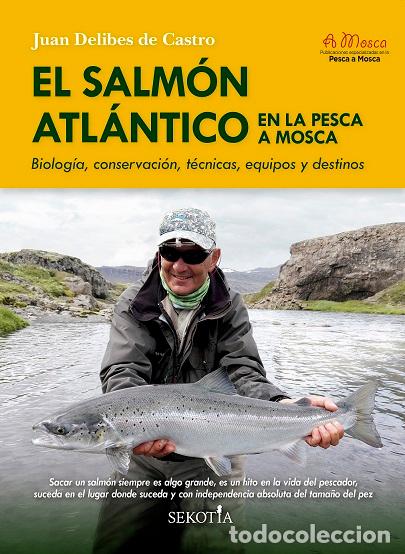 Libros: SALM&Oacute;N ATL&Aacute;NTICO EN LA PESCA A MOSCA, EL - DELIBES, JUAN, - Foto 1