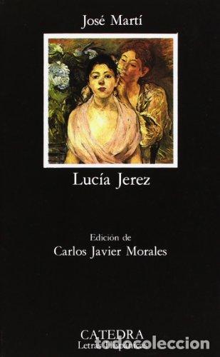 Libros: Luc&iacute;a Jerez - Mart&iacute;, Jos&eacute; - Foto 1