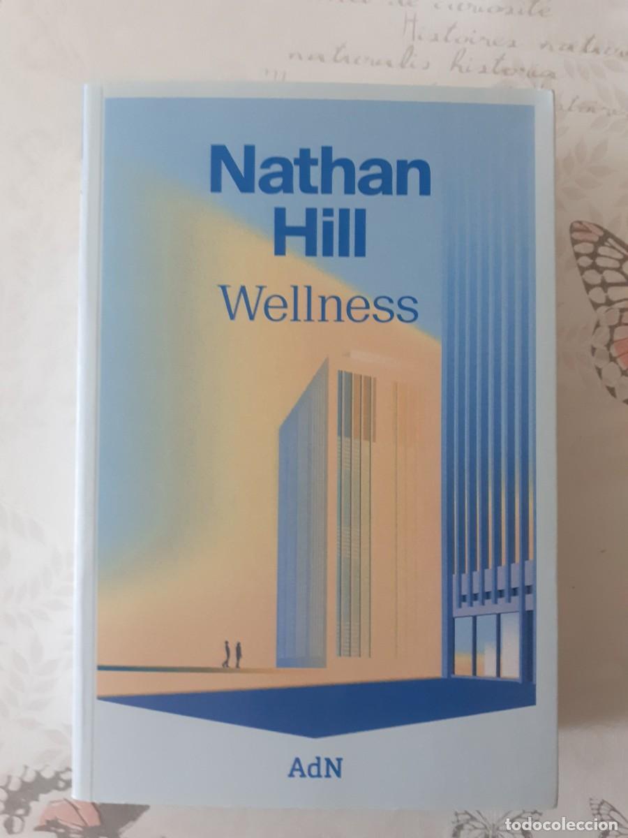Libros: WELLNESS -- NATHAN HILL -- AdN - Foto 1