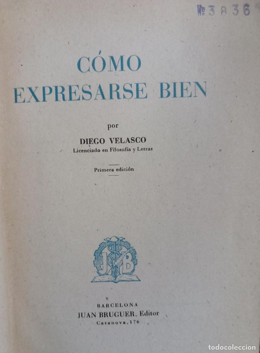 Libros: C&oacute;mo expresarse bien - VELASCO, Diego - Foto 2