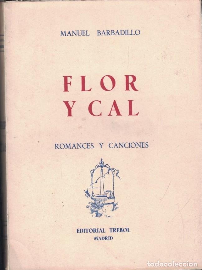 Libros: FLOR Y CAL. Romances y Canciones. - Barbadillo. Manuel, - Foto 1