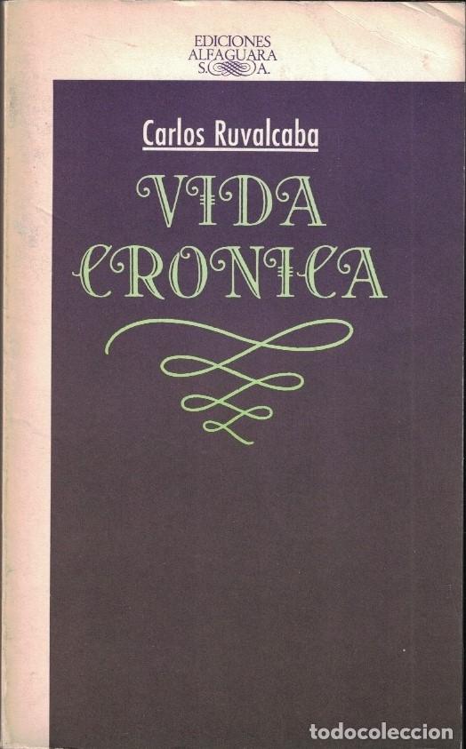 Libros: VIDA CR&Oacute;NICA. - Ruvalcaba. Carlos, - Foto 1