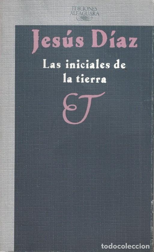 Libros: LAS INICIALES DE LA TIERRA. - D&iacute;az. Jes&uacute;s, - Foto 1