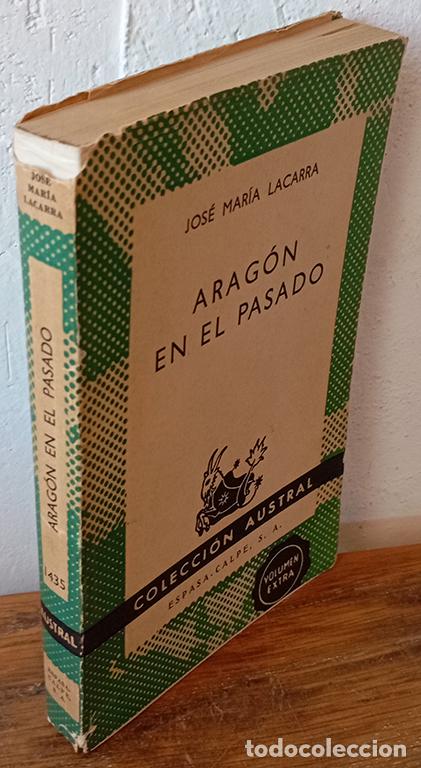 Libros: ARAG&Oacute;N EN EL PASADO - JOS&Eacute; MAR&Iacute;A LACARRA - Foto 1