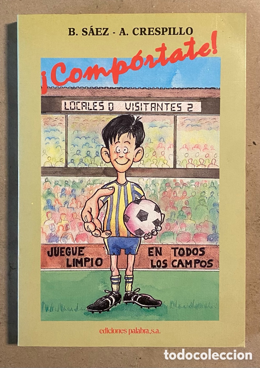 Libros: &iexcl;COMP&Oacute;RTATE! B. S&Aacute;EZ Y A. CRESPILLO. EDICIONES PAULINAS 1990. - Foto 1