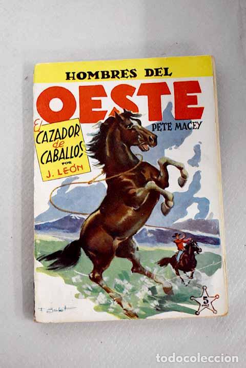 Libros: El cazador de caballos.- Le&oacute;n, J. - Foto 1
