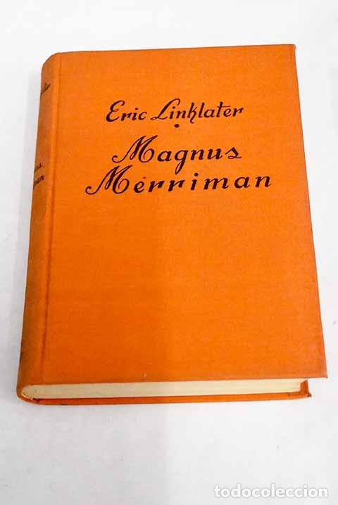 Libros: Magnus Merriman: Linklater, Eric.- Linklater, Eric - Foto 1