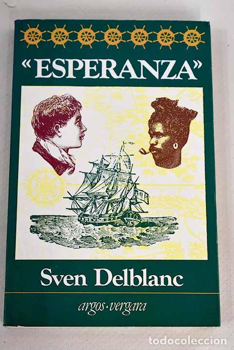 Libros: Esperanza : Delblanc, Sven.- Delblanc, Sven - Foto 1