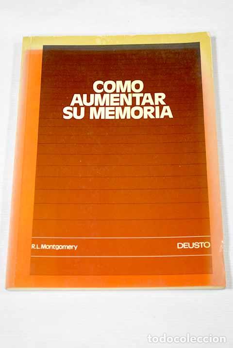 Libros: C&oacute;mo aumentar su memoria.- Montgomery, Robert L. - Foto 1