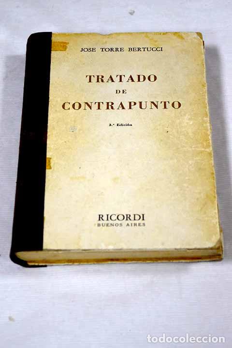 Libros: Tratado de contrapunto.- Torre Bertucci, Jos&eacute; - Foto 1