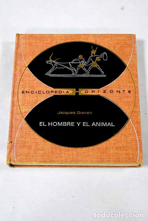 Libros: El hombre y el animal.- Graven, Jacques - Foto 1