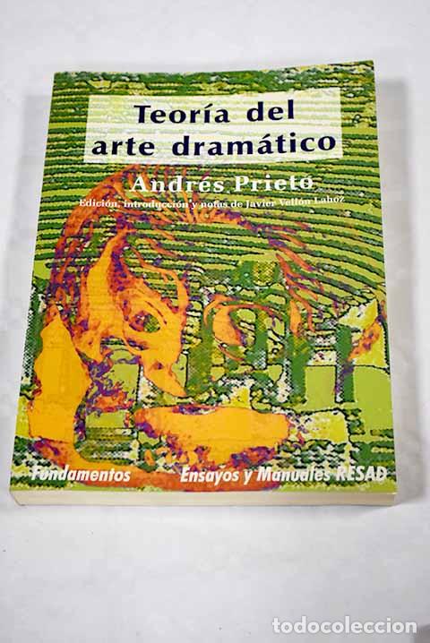 Libros: Teor&iacute;a del arte dram&aacute;tico.- Prieto, Andr&eacute;s - Foto 1