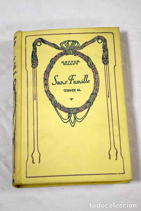 Libros: Sans famille, tomo XI.- Malot, Hector - Foto 1