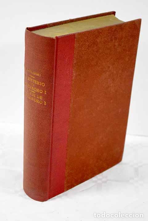 Libros: El misterio de Alejandro I. El fin de Alejandro I.- Merezhkovski, Dmitri - Foto 1