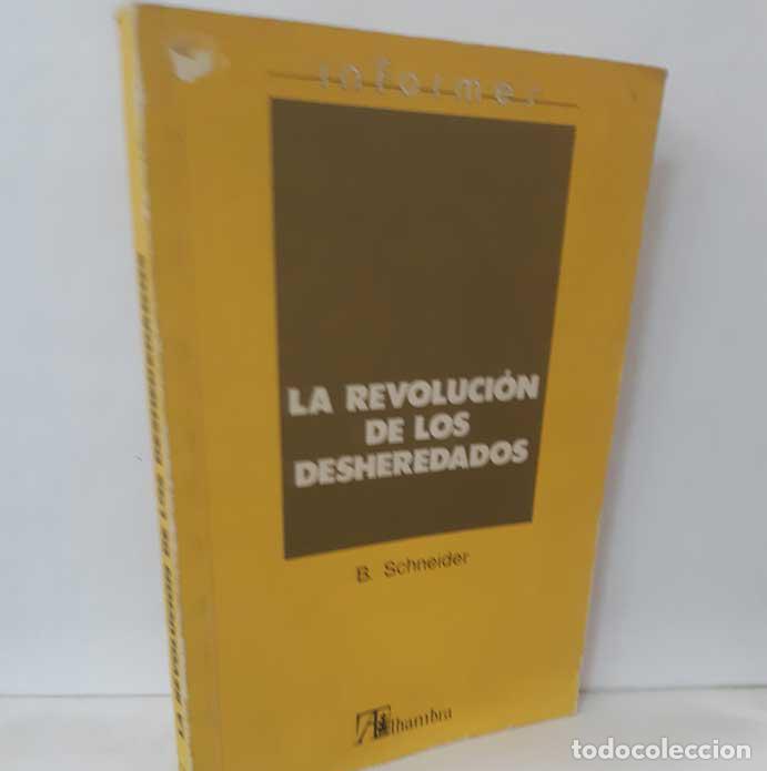 books: LA REVOLUCI&Oacute;N DE LOS DESHEREDADOS - SCHNEIDER, BERTRAND