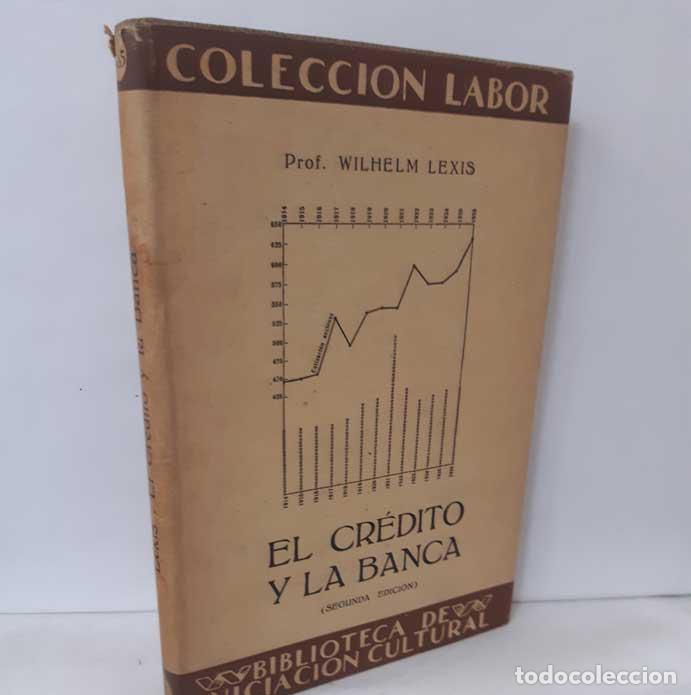 Libros: EL CR&Eacute;DITO Y LA BANCA - LEXIS, WILHELM - Foto 1