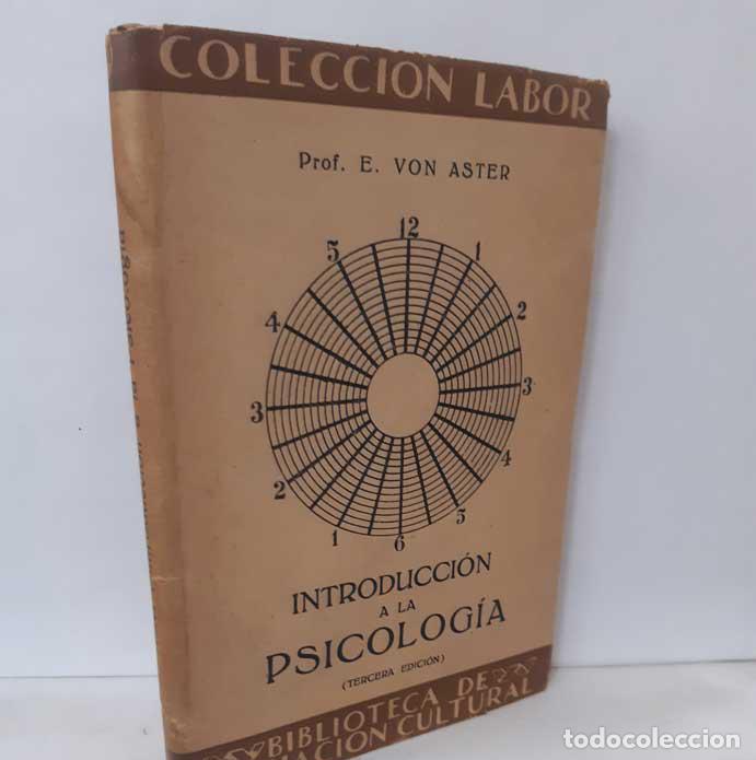 Libros: INTRODUCCI&Oacute;N A LA PSICOLOG&Iacute;A - VON ASTER, E. - Foto 1