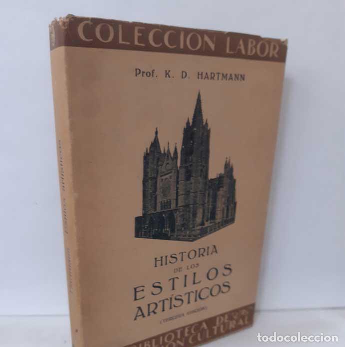 Libros: HISTORIA DE LOS ESTILOS ART&Iacute;STICOS - HARTMANN, K. D. - Foto 1