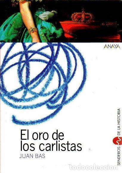 Libros: El oro de los carlistas - Bas, Juan - Foto 1