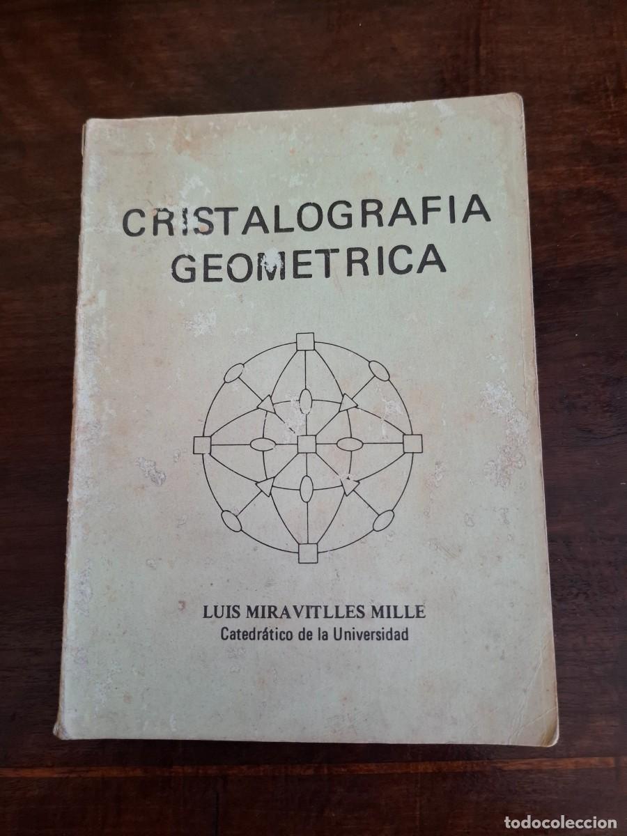 Libros: Cristalografia geom&eacute;trica - Luis Miravitlles Mille - 1976 - Foto 1