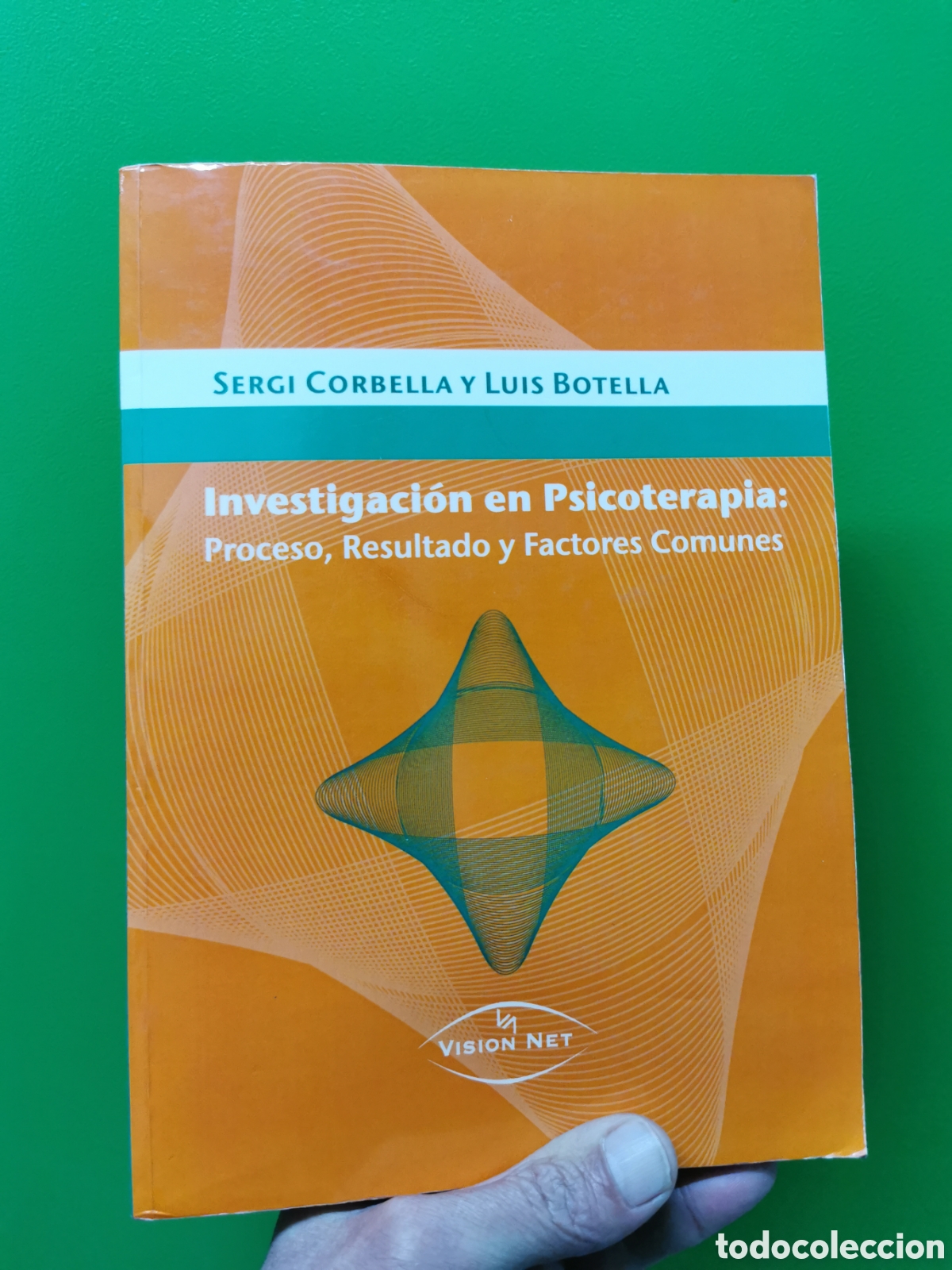 Libros: Investigaci&oacute;n en Psicoterapia. Proceso, resultado y factores comunes. Sergi Corbella y Luis Botella