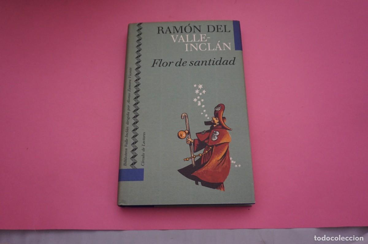 Libros: AR5A/ FLOR DE SANTIDAD - RAMON DEL VALLE-INCLAN / CIRCULO DE LECTORES - Foto 1