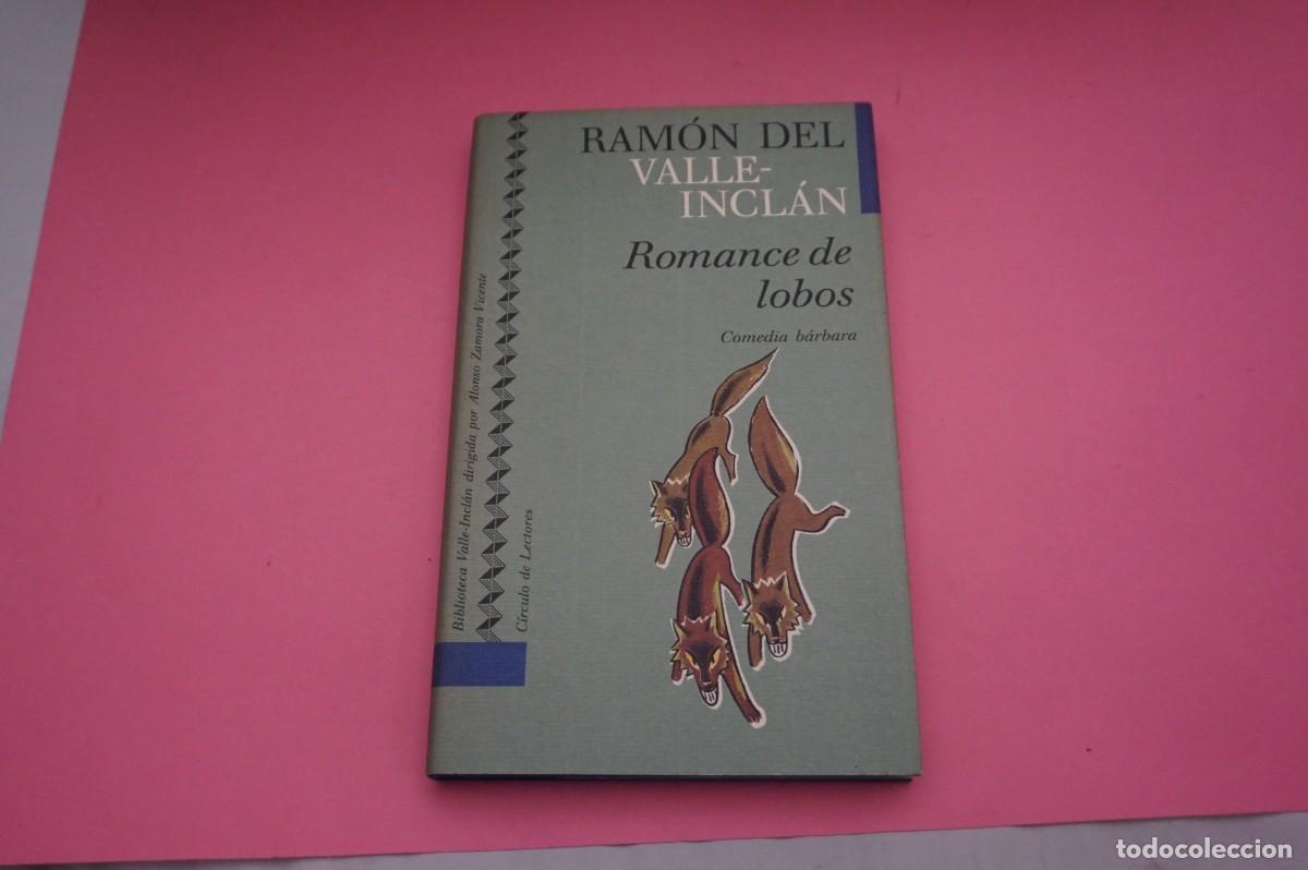 Libros: AR5A/ ROMANCE DE LOBOS - RAMON DEL VALLE-INCLAN / CIRCULO DE LECTORES - Foto 1