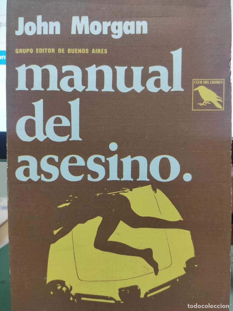 Libros: MANUAL DEL ASESINO. - John Morgan - Foto 1