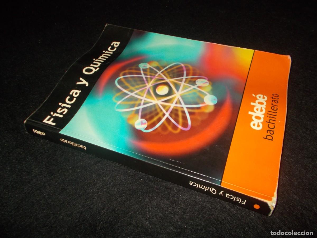 Libros: F&Iacute;SICA Y QU&Iacute;MICA Bachillerato, Edebe 2004. Libro Escolar - Foto 9